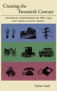 Buy Creating the 20th Century (English, Vaclav Smil) — BookShops.in