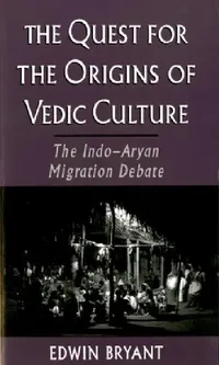Buy The Quest for the Origins of Vedic Culture (English, Edwin Bryant) — BookShops.in