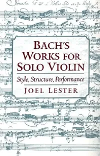 Buy Bach's Works for Solo Violin (English, Joel Lester) — BookShops.in
