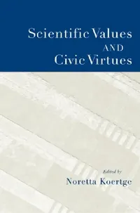 Buy Scientific Values and Civic Virtues (English, Noretta Koertge) — BookShops.in