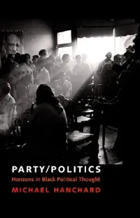 Buy Party/Politics (English, Michael Hanchard) — BookShops.in
