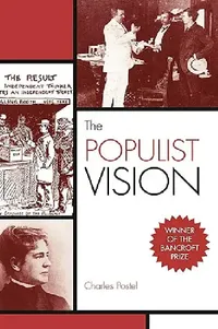 Buy The Populist Vision (English, Charles Postel) — BookShops.in