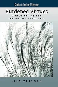 Buy Burdened Virtues (English, Lisa Tessman) — BookShops.in