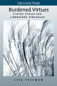 Buy Burdened Virtues (English, Lisa Tessman) — BookShops.in