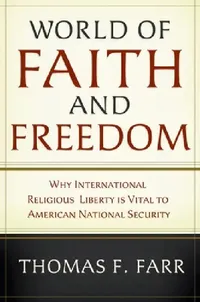 Buy World of Faith and Freedom (English, Thomas A. Farr) — BookShops.in