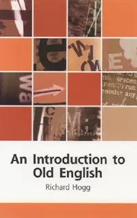 Buy An Introduction to Old English (English, Arvind Sharma | Richard Hogg) — BookShops.in