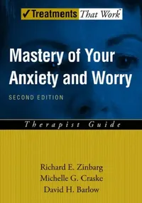 Buy Mastery of Your Anxiety and Worry (Maw) (English, Richard E. Zinbarg | Michelle G. Craske | David H. Barlow) — BookShops.in