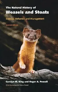 Buy The Natural History of Weasels and Stoats (English, Carolyn M. King | Roger a. Powell | Consie Powell) — BookShops.in