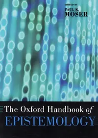 Buy The Oxford Handbook of Epistemology (English, Paul K. Moser) — BookShops.in