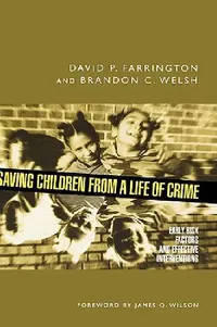 Buy Saving Children from a Life of Crime (English, David P. Farrington | Brandon C. Welsh) — BookShops.in