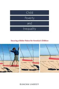 Buy Child Poverty and Inequality (English, Duncan Lindsey | Duncan Lindsey) — BookShops.in