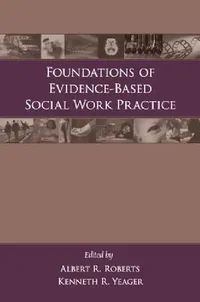 Buy Foundations of Evidence-Based Social Work Practice (English, Albert R. Roberts | Kenneth Yeager) — BookShops.in