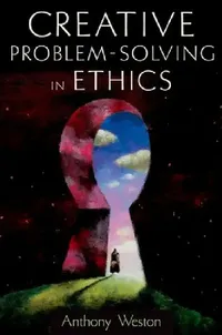 Buy Creative Problem-Solving in Ethics (English, Anthony Weston) — BookShops.in