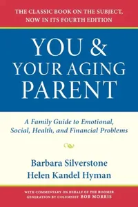 Buy You & Your Aging Parent (English, Barbara Silverstone | Helen Kandel Hyman | Kim Waller) — BookShops.in