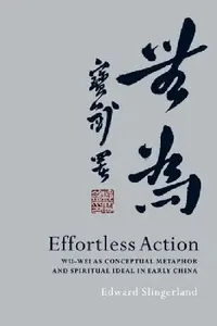 Buy Effortless Action (English, Edward Slingerland) — BookShops.in