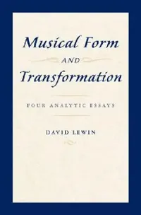 Buy Musical Form and Transformation (English, David Lewin) — BookShops.in