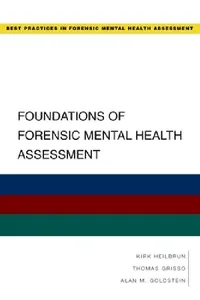 Buy Foundations of Forensic Mental Health Assessment (English, Kirk Heilbrun | Thomas Grisso | Alan M. Goldstein) — BookShops.in