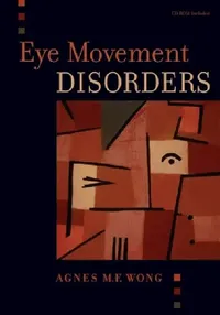 Buy Eye Movement Disorders [With CDROM] (English, Agnes Wong) — BookShops.in