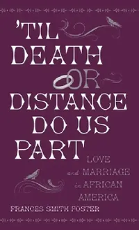 Buy 'Til Death or Distance Do Us Part (English, Frances Smith Foster) — BookShops.in