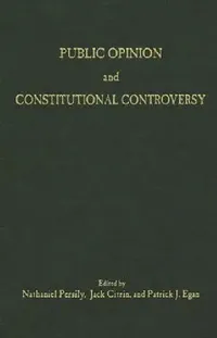 Buy Public Opinion and Constitutional Controversy (English, Nathaniel Persily | Jack Citrin | Patrick J. Egan) — BookShops.in