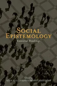 Buy Social Epistemology (English, Alvin I. Goldman | Dennis Whitcomb) — BookShops.in