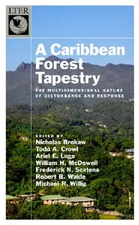Buy Caribbean Forest Tapestry (English, Nicholas Brokaw | Todd Crowl | Ariel Lugo) — BookShops.in