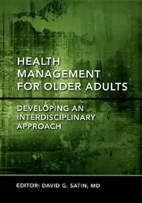 Buy Health Management for Older Adults (English, David G. Satin) — BookShops.in