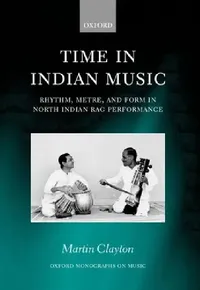 Buy Time in Indian Music (English, Clayton Martin | Martin Clayton) — BookShops.in