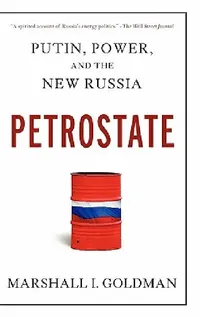 Buy Petrostate (English, Marshall I. Goldman) — BookShops.in