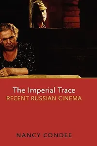 Buy The Imperial Trace (English, Nancy Condee) — BookShops.in