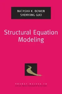 Buy Structural Equation Modeling (English, Natasha K. Bowen | Shenyang Guo) — BookShops.in