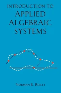 Buy Introduction to Applied Algebraic Systems (English, Norman R. Reilly) — BookShops.in