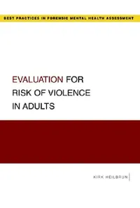 Buy Evaluation for Risk of Violence in Adults (English, Kirk Heilbrun) — BookShops.in