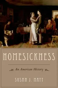 Buy Homesickness (English, Susan J. Matt) — BookShops.in
