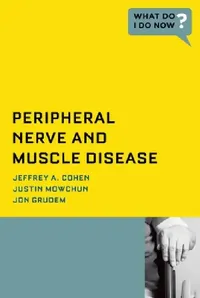 Buy Peripheral Nerve and Muscle Disease (English, Jeffrey A. Cohen | Justin Mowchun | Jon Grudem) — BookShops.in