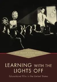 Buy Learning with the Lights Off (English, Devin Orgeron | Marsha Orgeron | Dan Streible) — BookShops.in