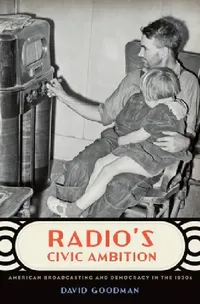 Buy Radio's Civic Ambition (English, David Goodman) — BookShops.in