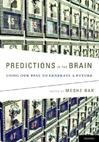 Buy Predictions in the Brain (English, Moshe Bar) — BookShops.in