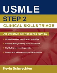 Buy USMLE Step 2 Clinical Skills Triage (English, Kevin Schwechten) — BookShops.in