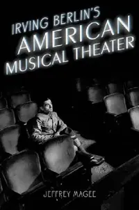 Buy Irving Berlin's American Musical Theater (English, Jeffrey Magee) — BookShops.in