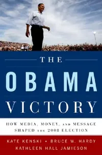 Buy The Obama Victory (English, Kate Kenski | Bruce W. Hardy | Kathleen Hall Jamieson) — BookShops.in