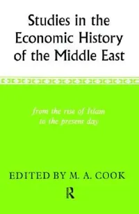 Buy Studies in the Economic History of the Middle East (English, M. A. Cook) — BookShops.in