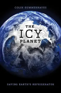 Buy The Icy Planet (English, Colin Summerhayes) — BookShops.in