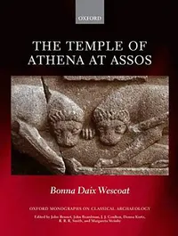 Buy The Temple of Athena at Assos (English, Wescoat) — BookShops.in