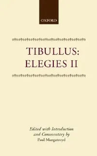 Buy Elegies II (English, Tibullus | Tibullus | Paul Murgatroyd) — BookShops.in