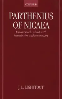 Buy Parthenius of Nicaea (English, Parthenius | J. L. Lightfoot) — BookShops.in