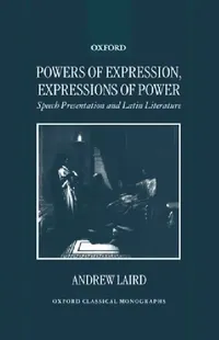 Buy Powers of Expression, Expressions of Power (English, Andrew Laird) — BookShops.in