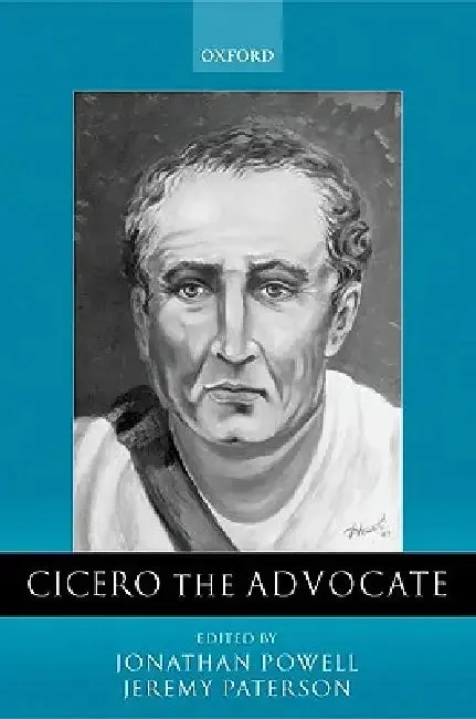 Cicero the Advocate (English, J. Powell | P. Paterson | Jeremy Paterson)
