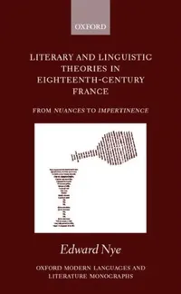 Buy Literary and Linguistic Theories in Eighteenth-Century France (English, Edward Nye) — BookShops.in