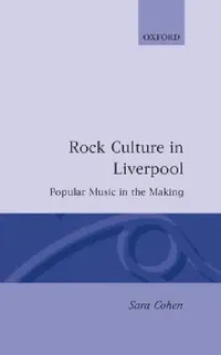 Buy Rock Culture in Liverpool (English, Sara Cohen) — BookShops.in